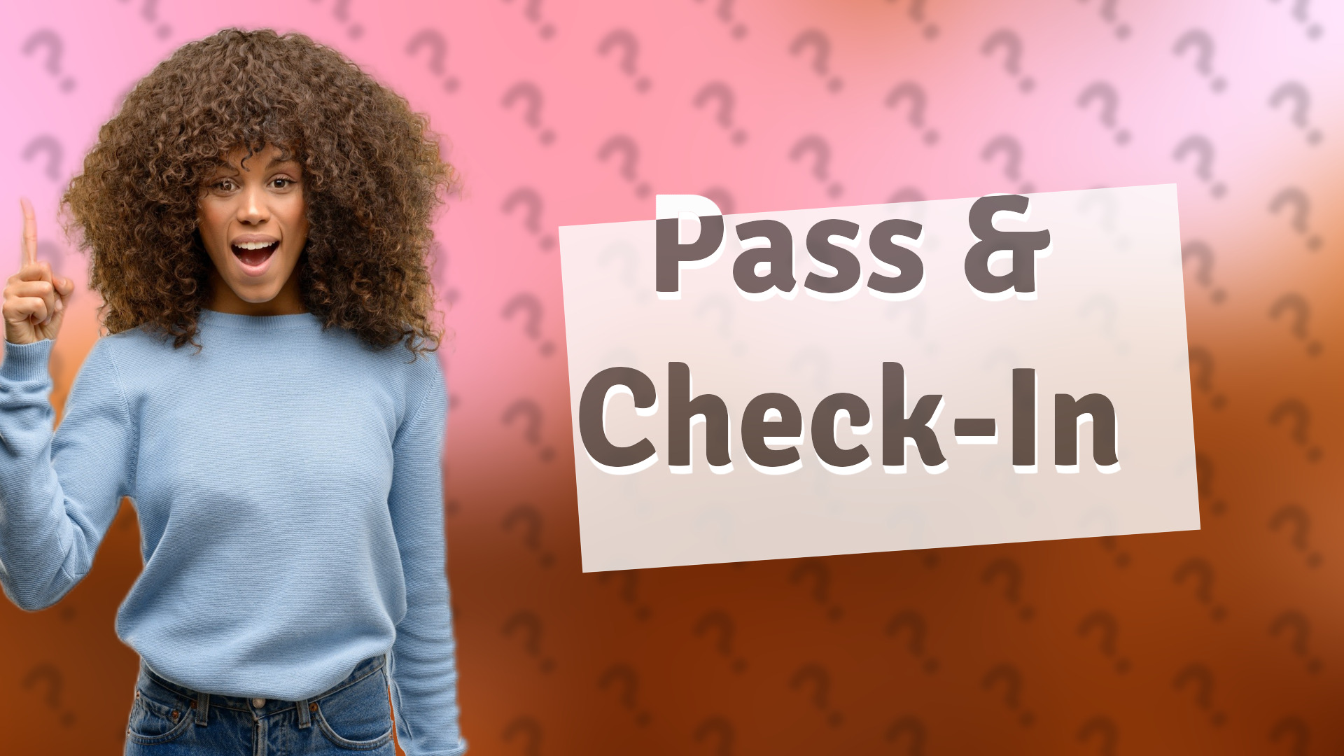 Pass & Check-In