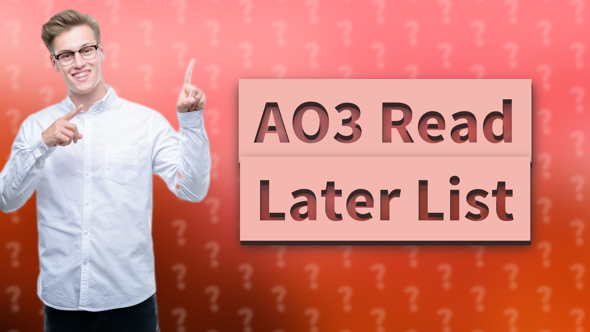 AO3 Read Later List