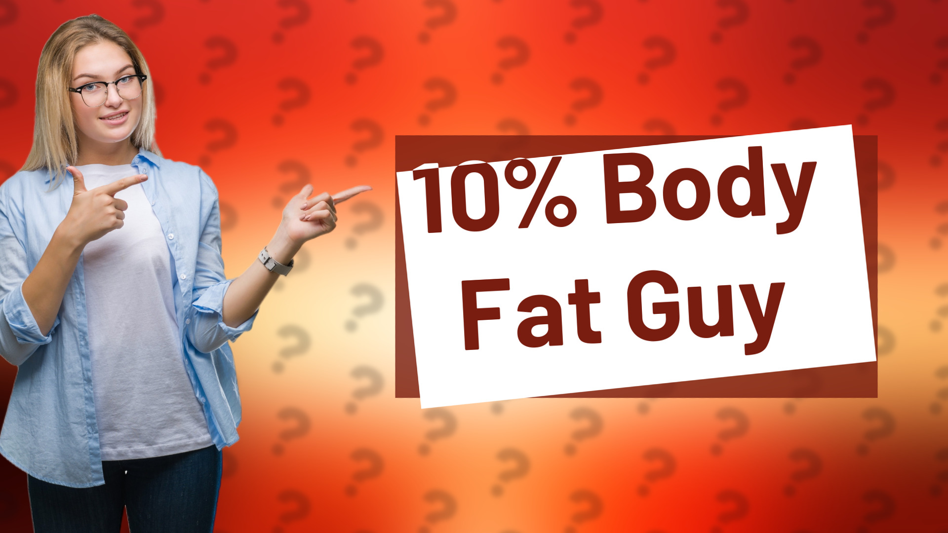 10% Body Fat Guy