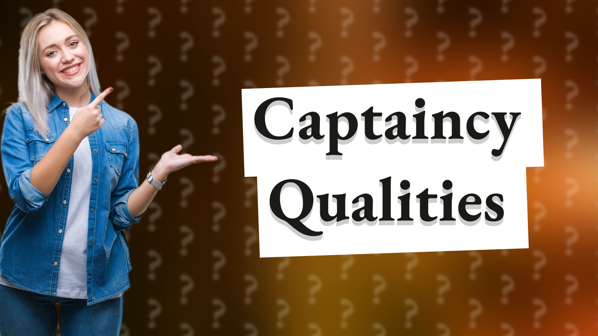 Captaincy Qualities