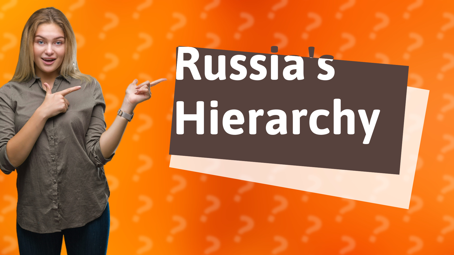 Russia's Hierarchy