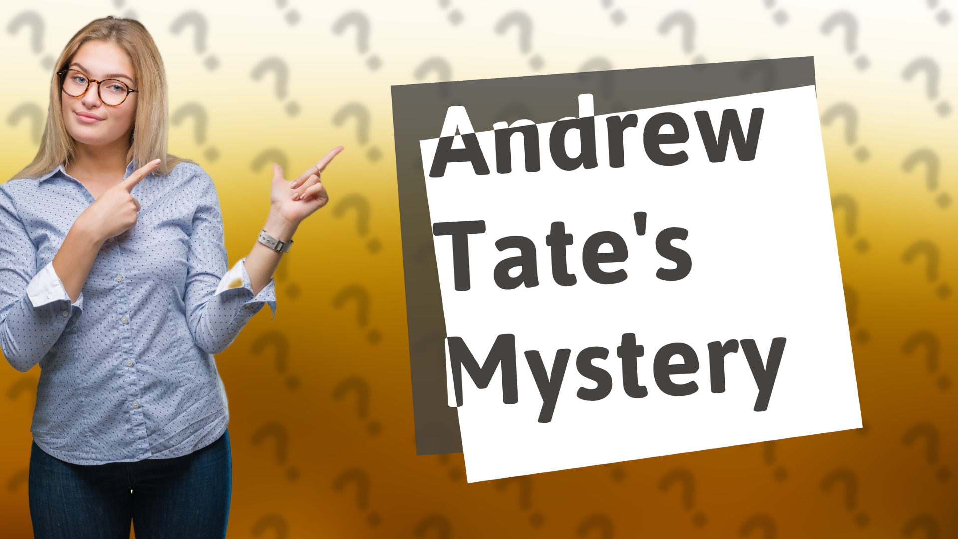 Andrew Tate's Mystery