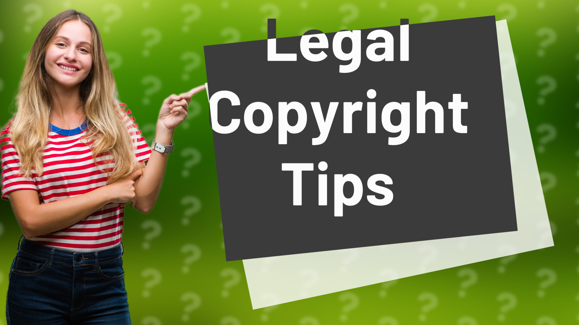 Legal Copyright Tips