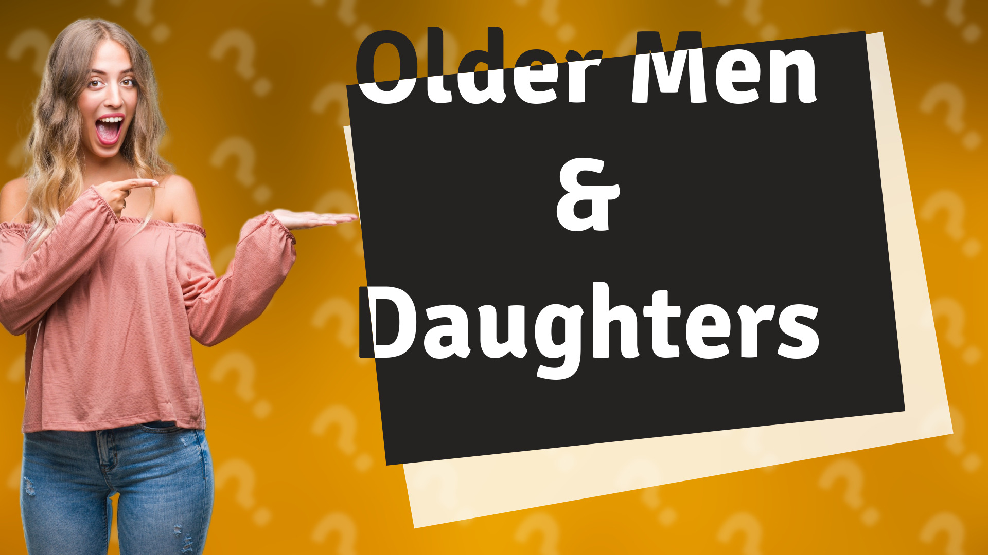 Older Men & Daughters