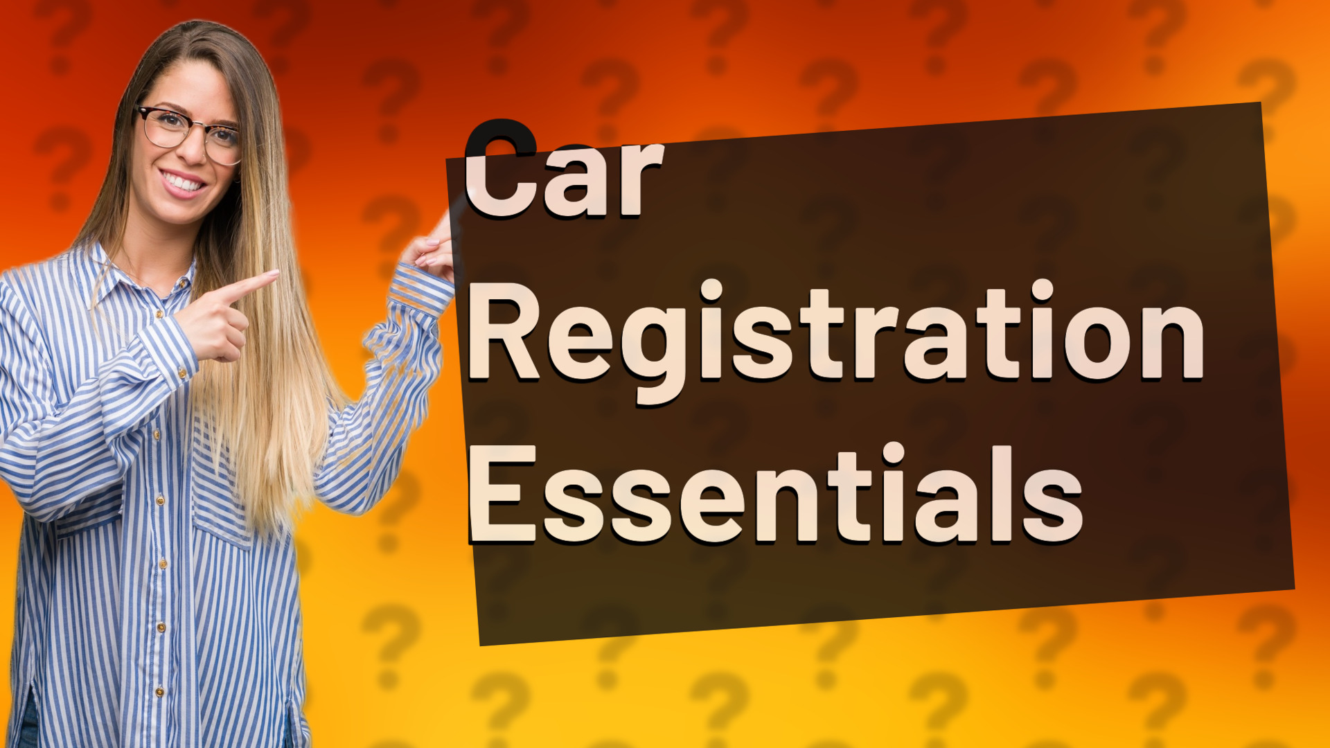 Car Registration Essentials