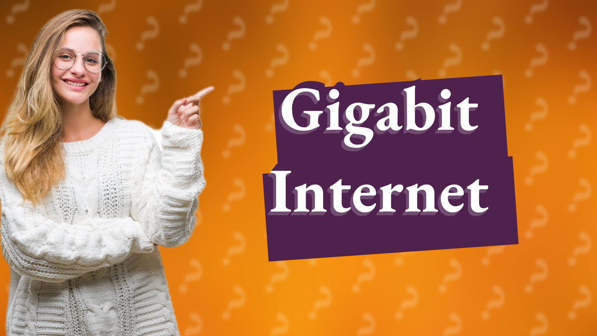 Gigabit Internet