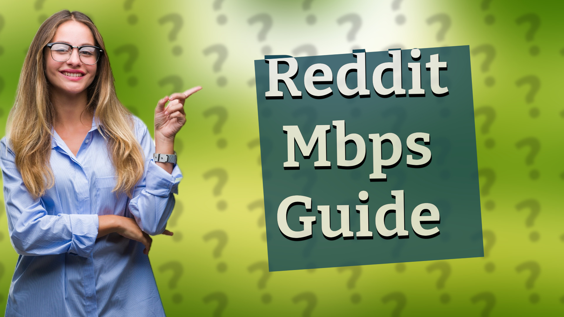 Reddit Mbps Guide