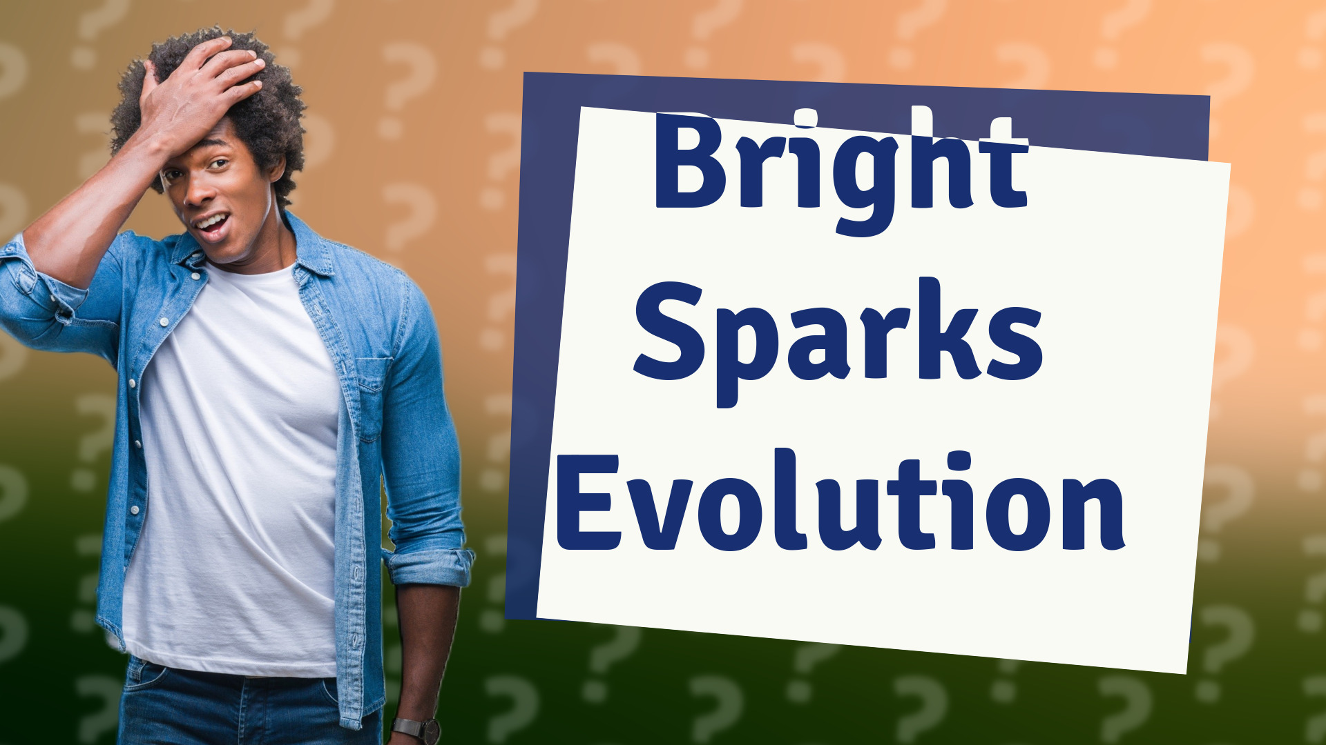 Bright Sparks Evolution