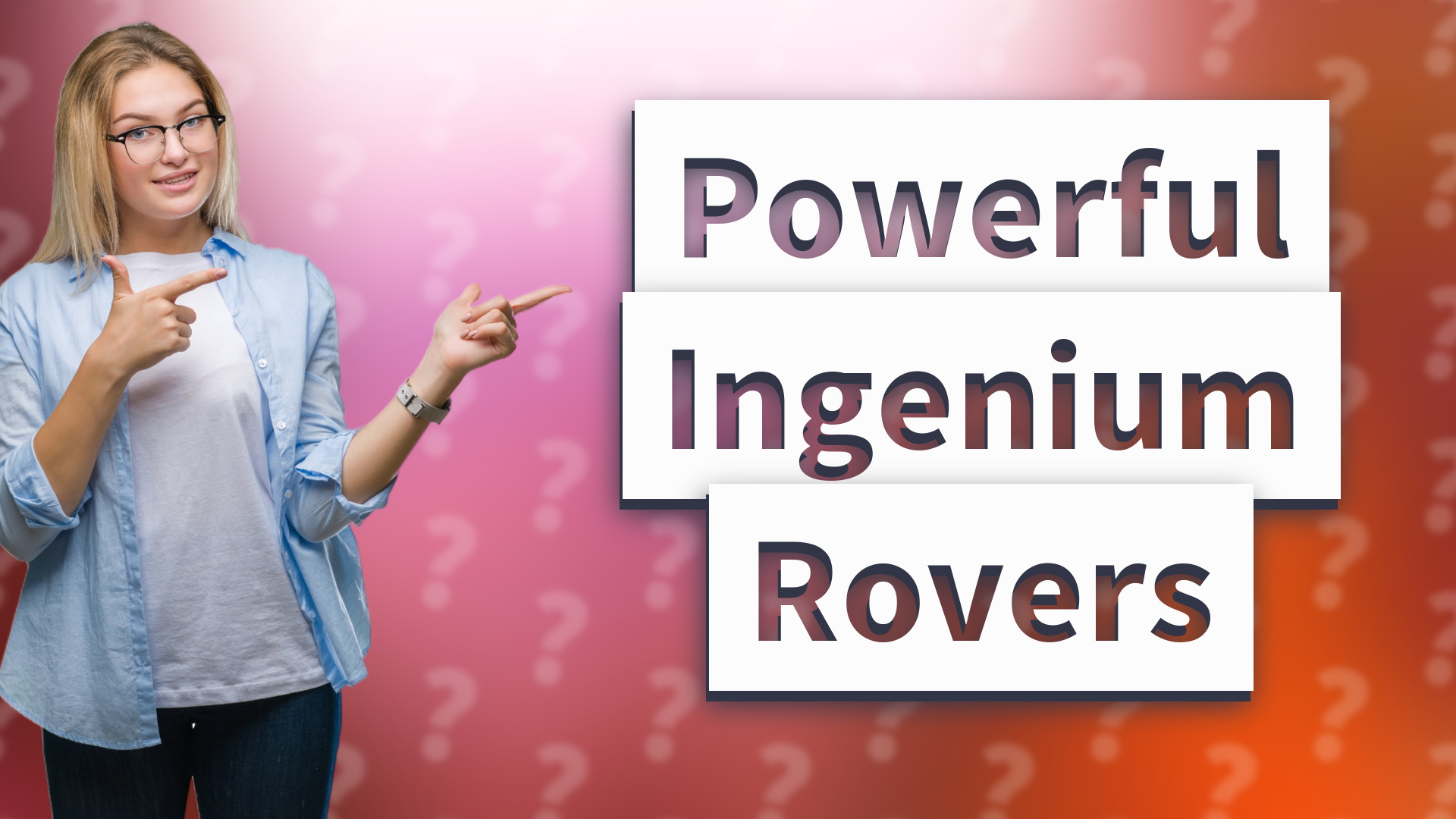 Powerful Ingenium Rovers