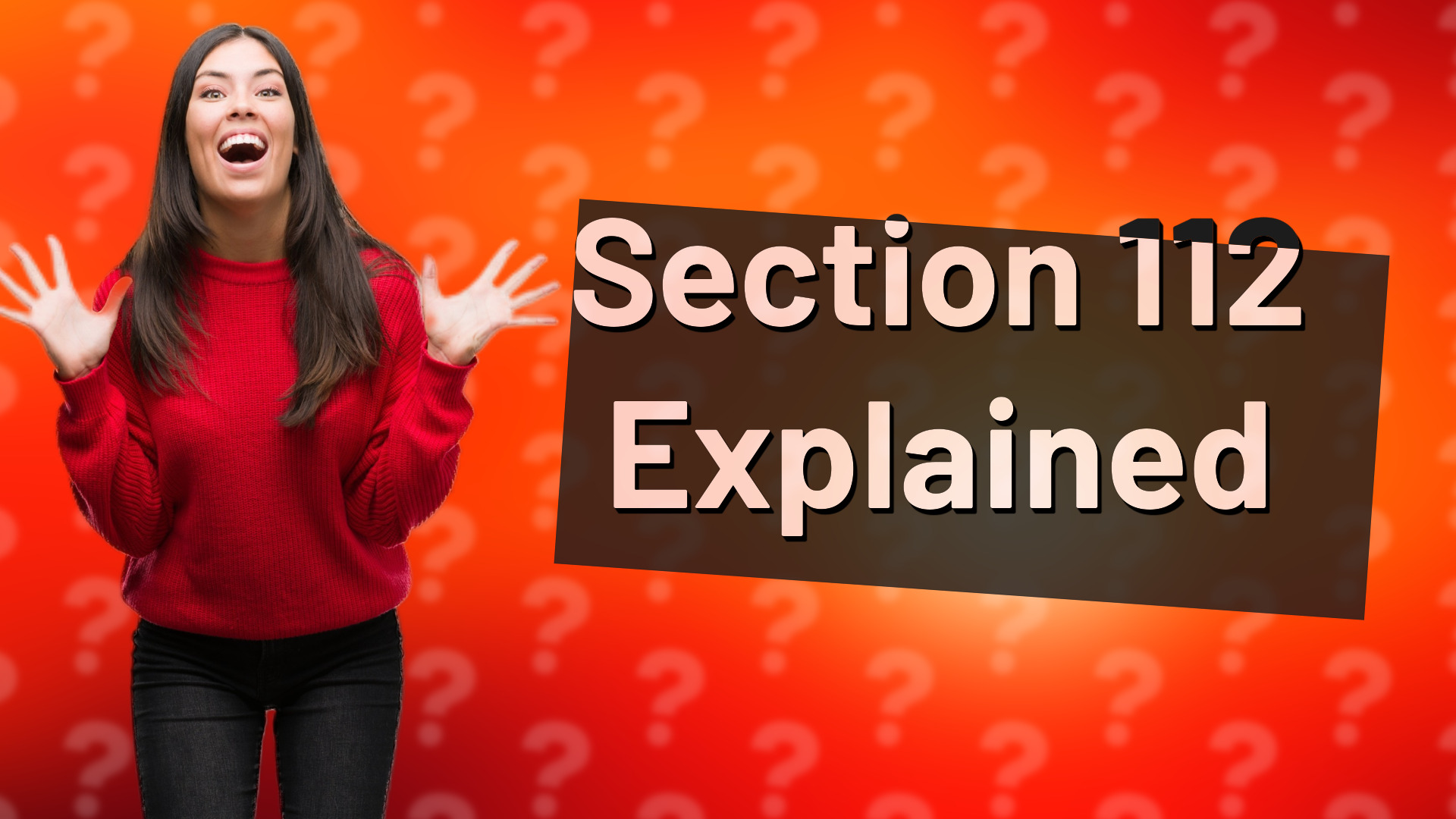 Section 112 Explained