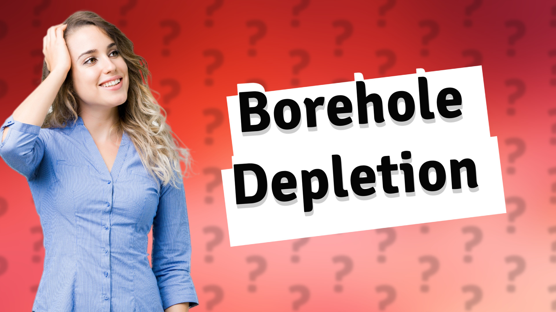 Borehole Depletion