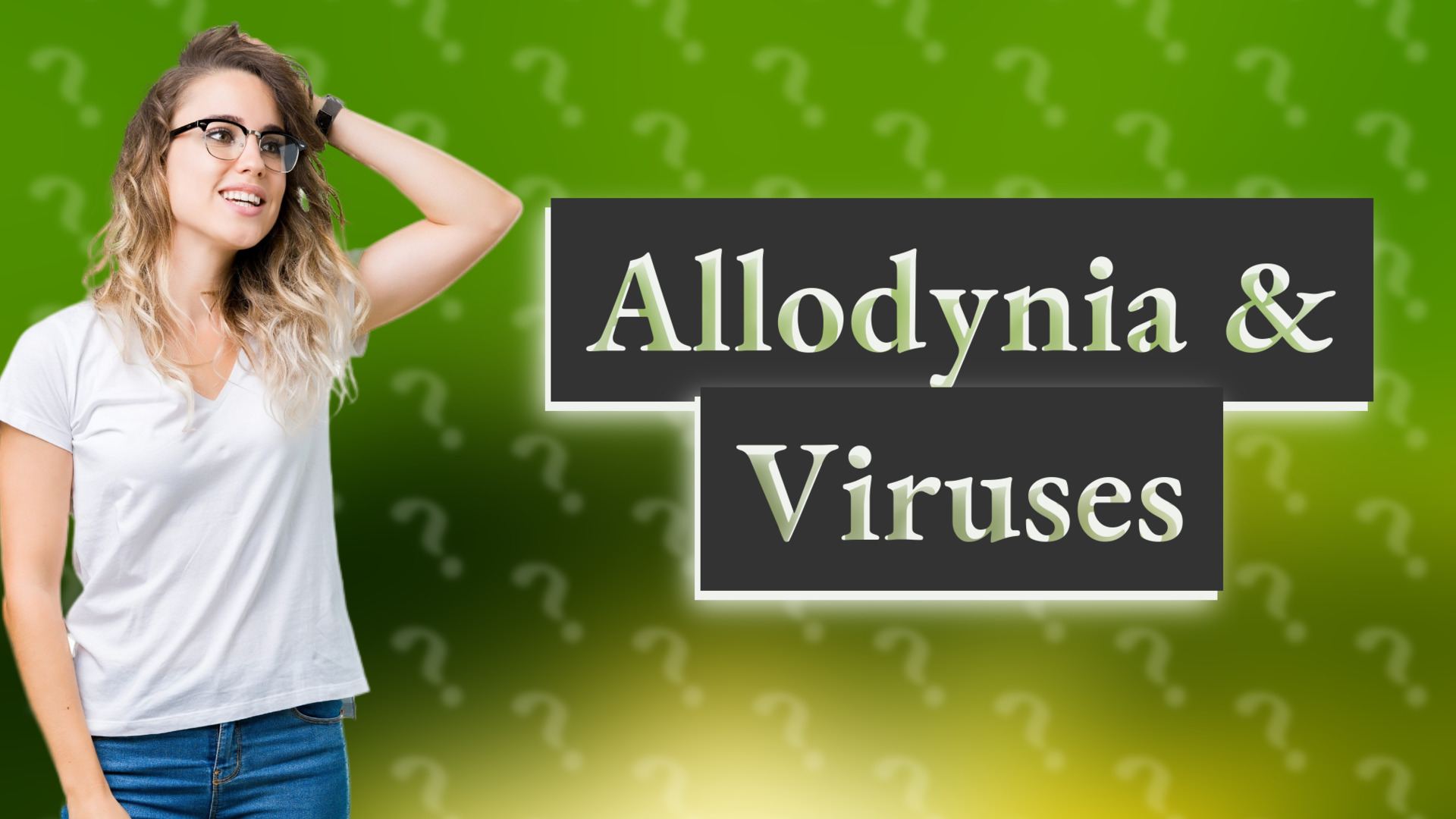 Allodynia & Viruses