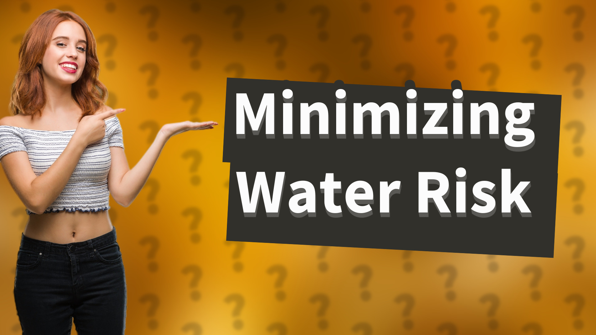 Minimizing Water Risk