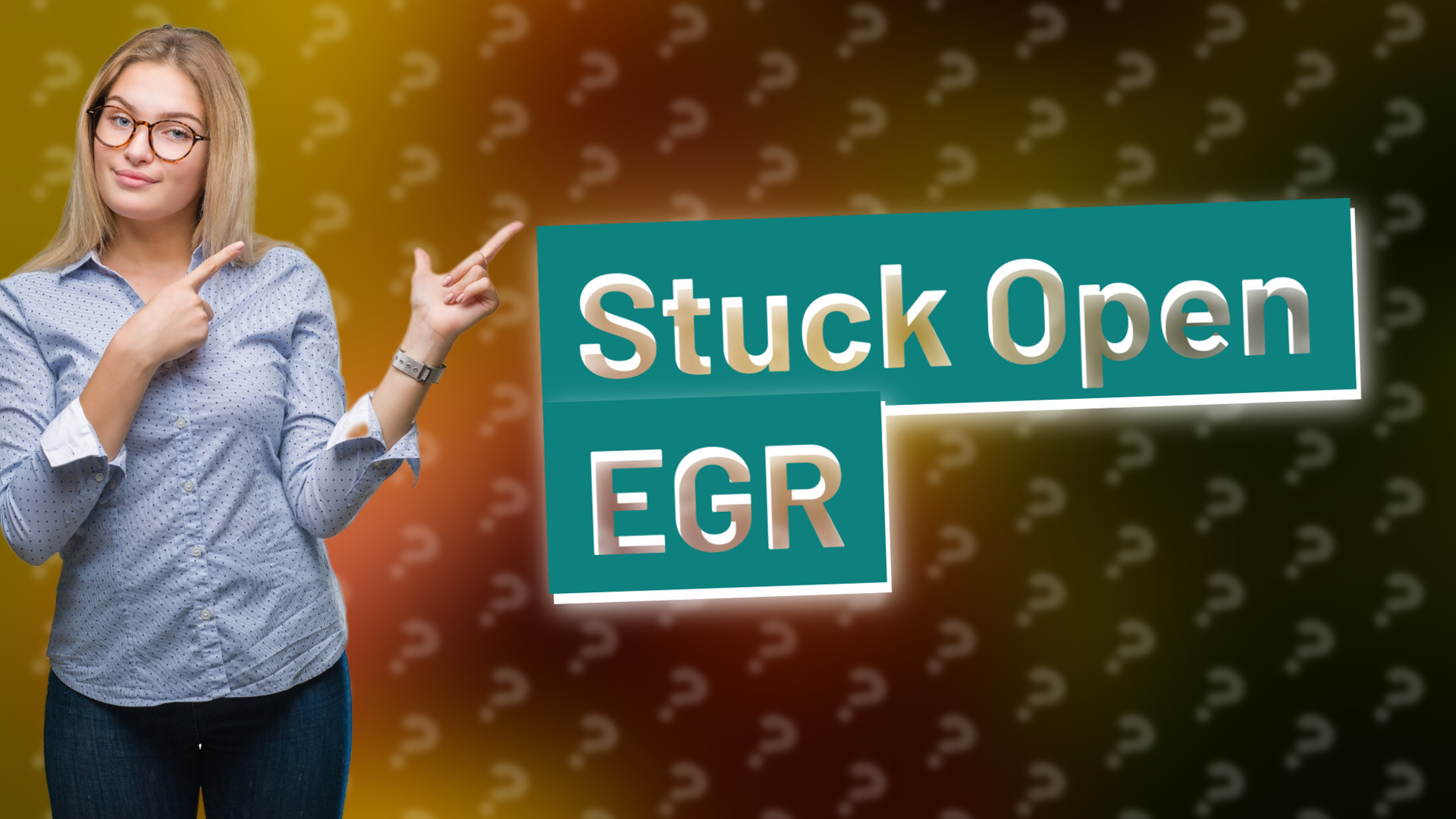 Stuck Open EGR