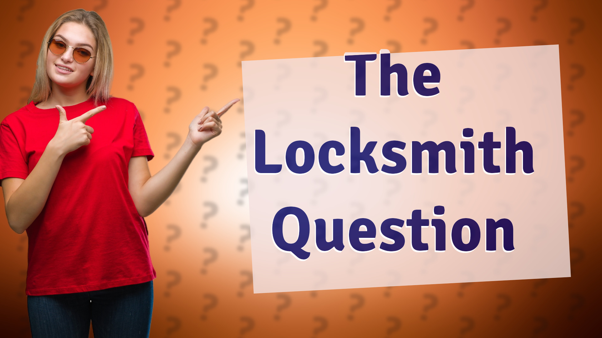The Locksmith Question