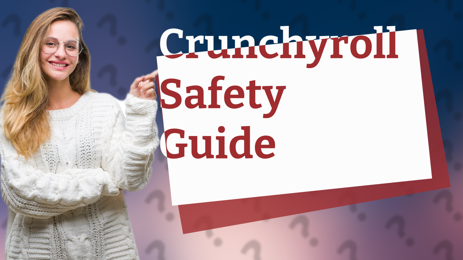 Crunchyroll Safety Guide