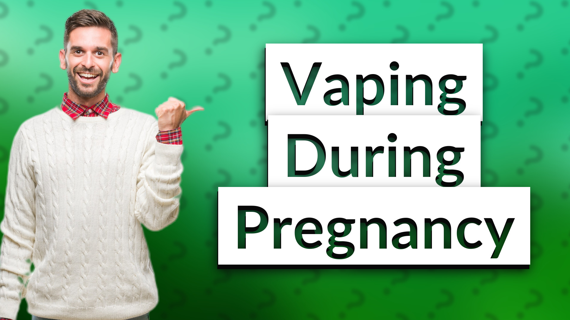Vaping During Pregnancy