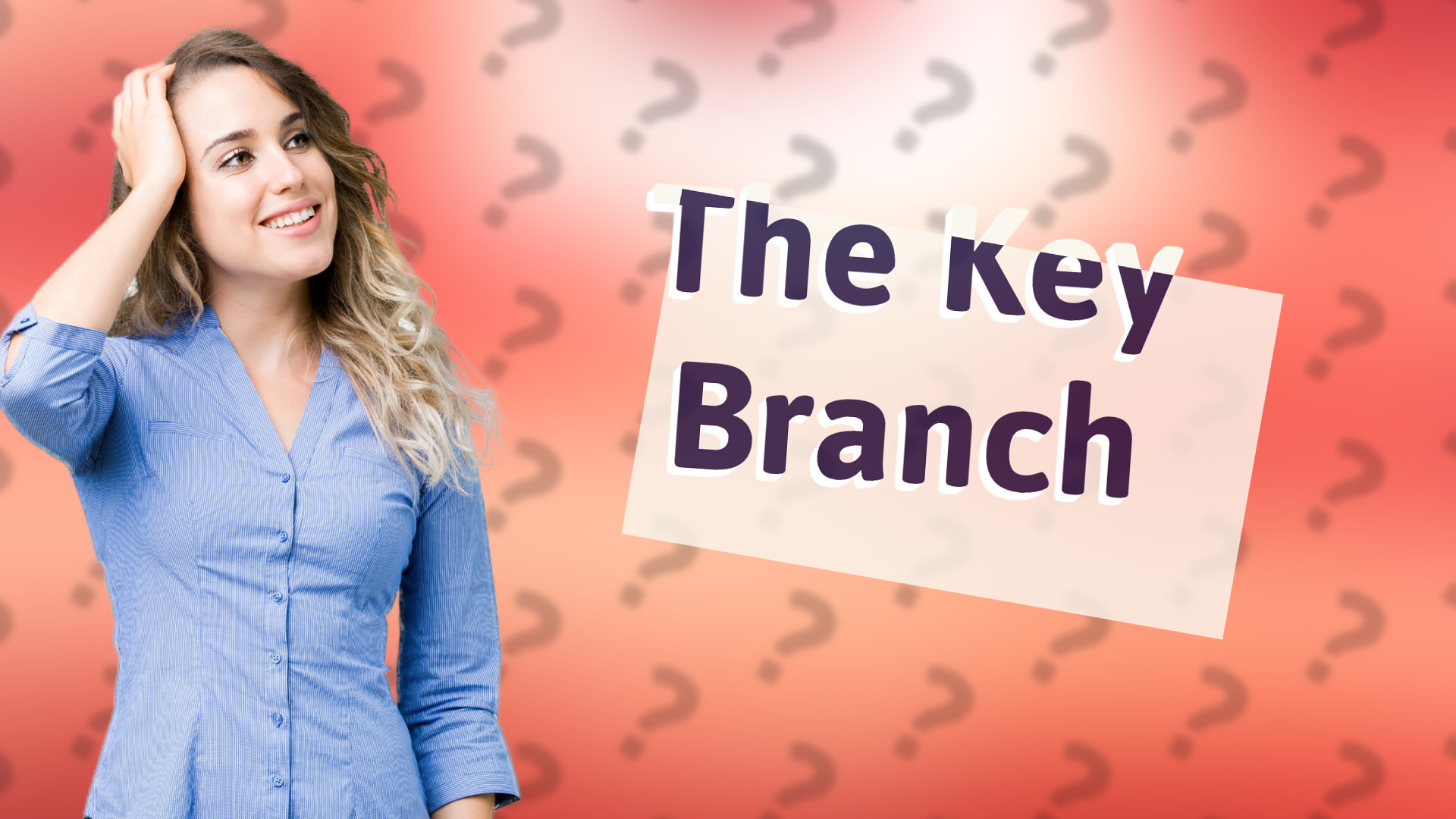 The Key Branch