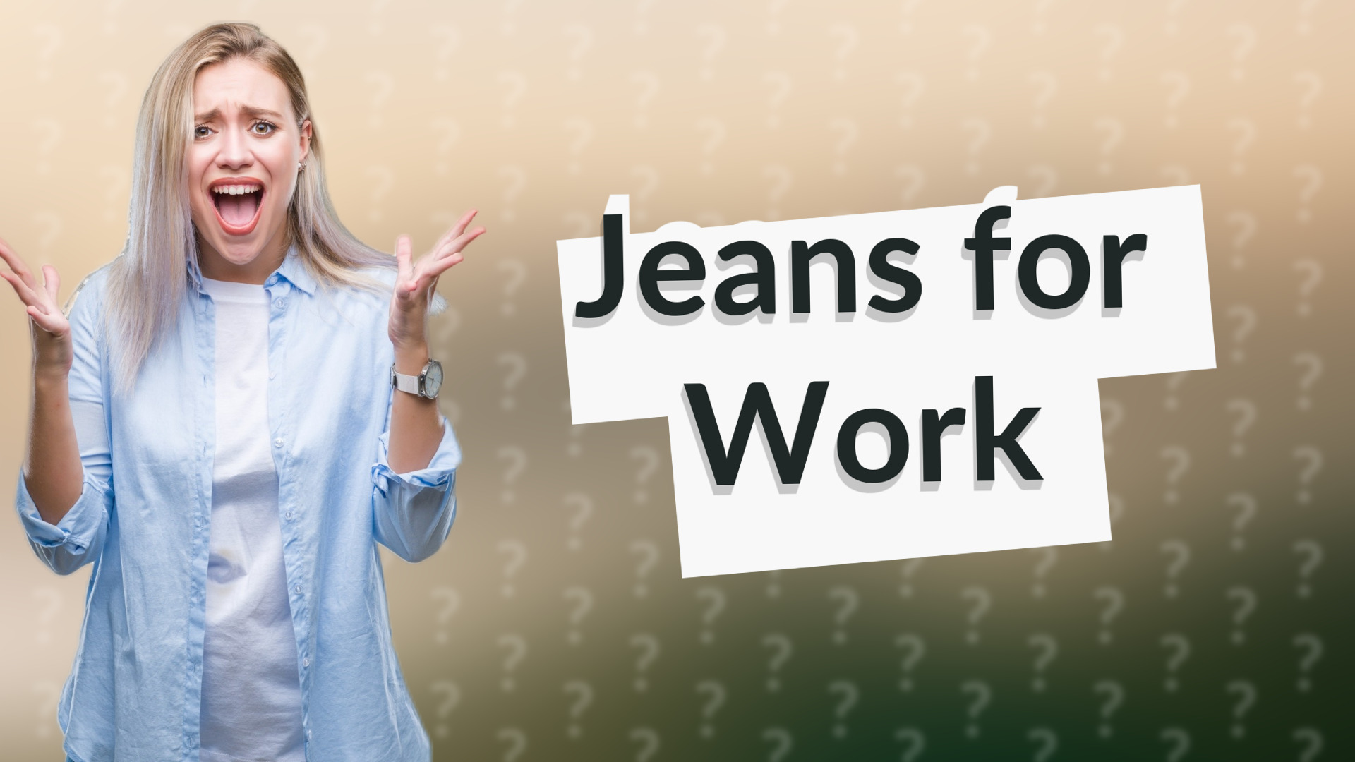 Jeans for Work