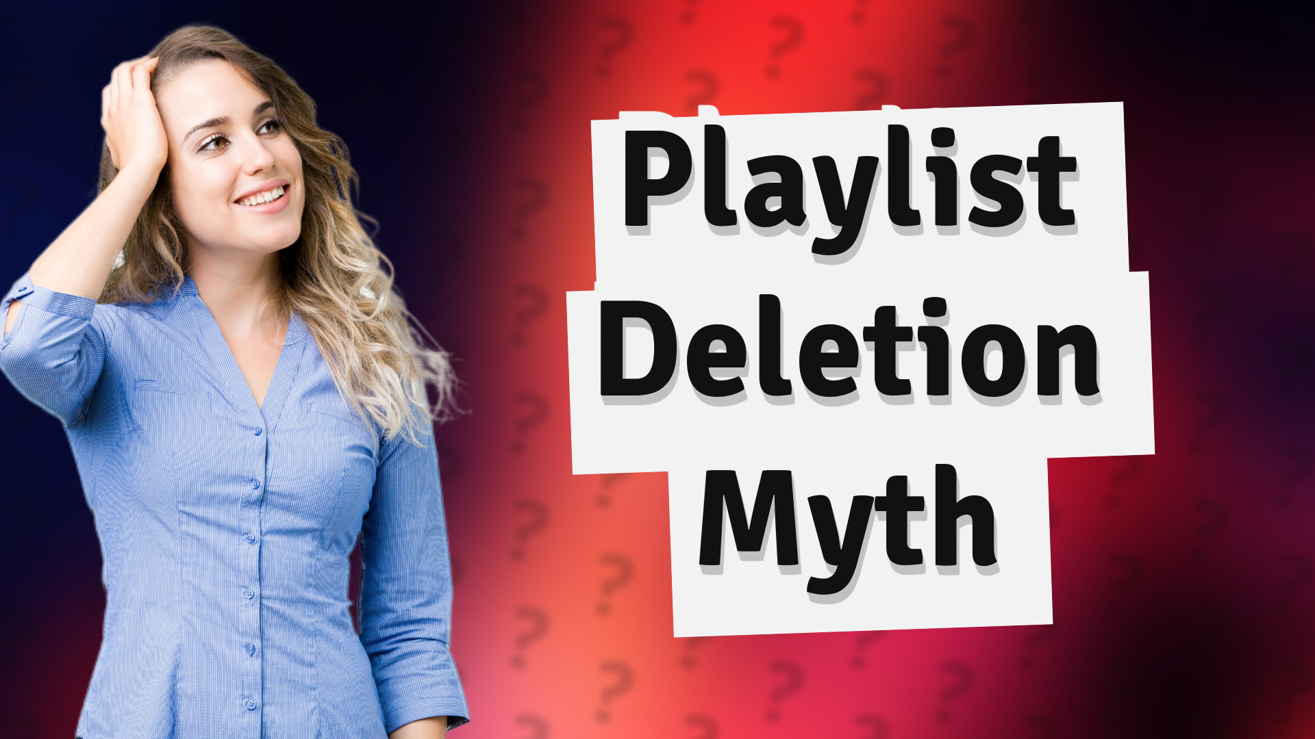 Playlist Deletion Myth