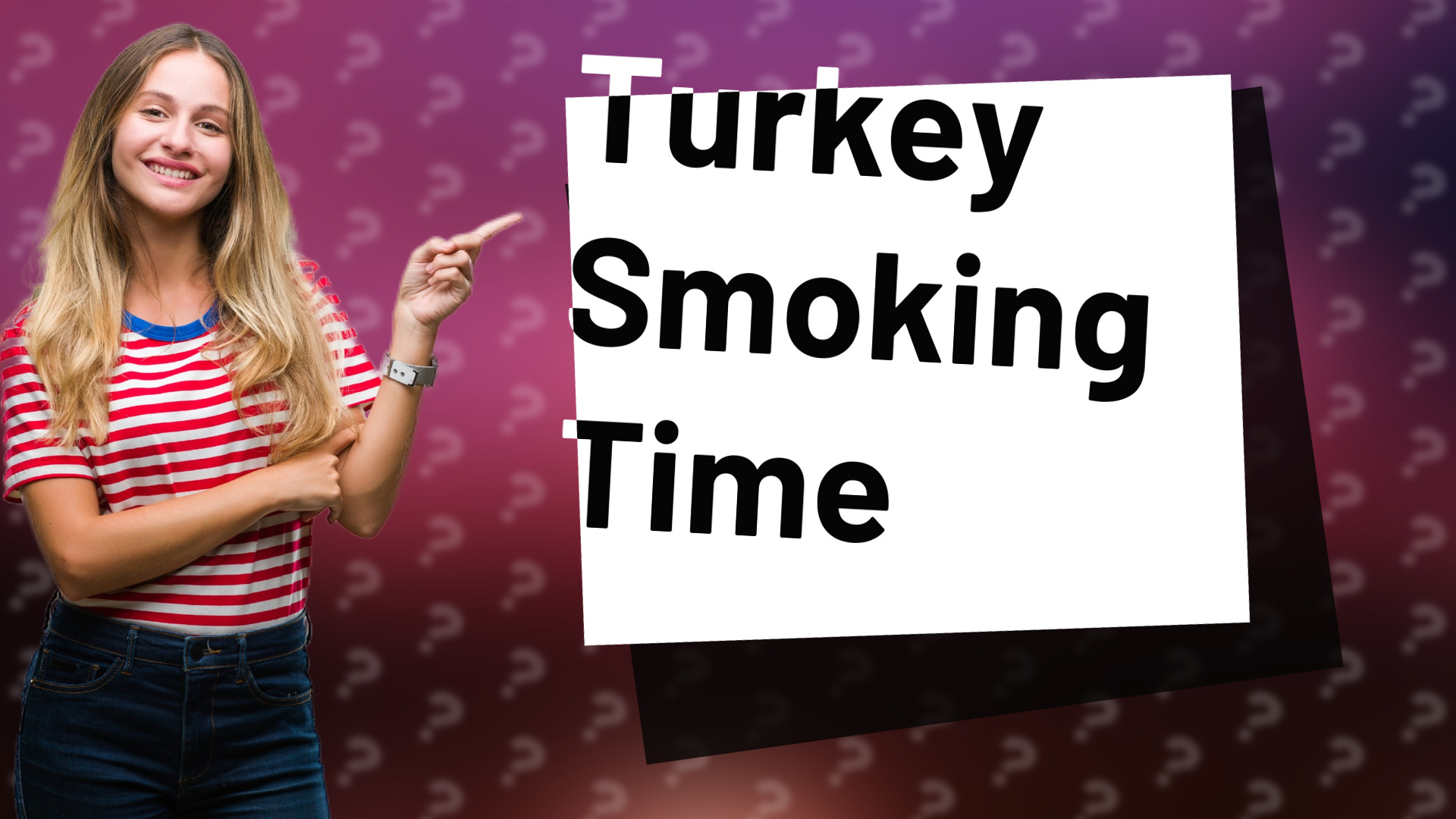 Turkey Smoking Time