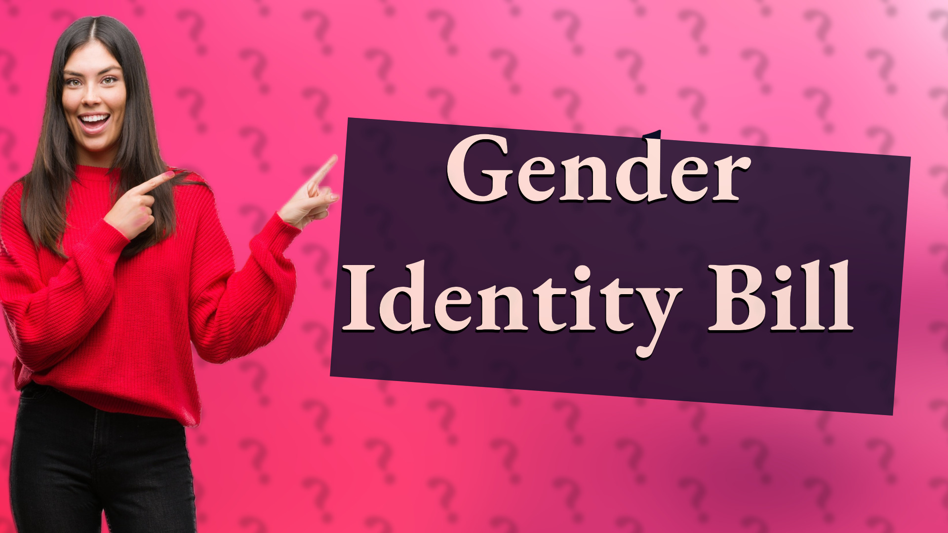 Gender Identity Bill