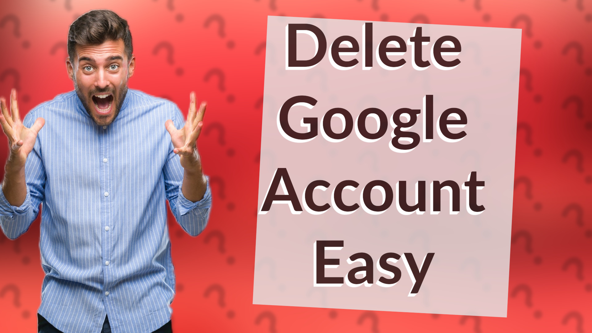 Delete Google Account Easy