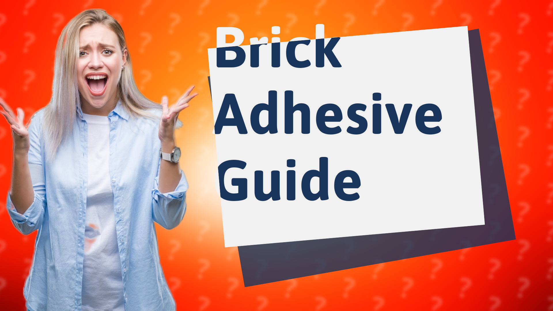 Brick Adhesive Guide