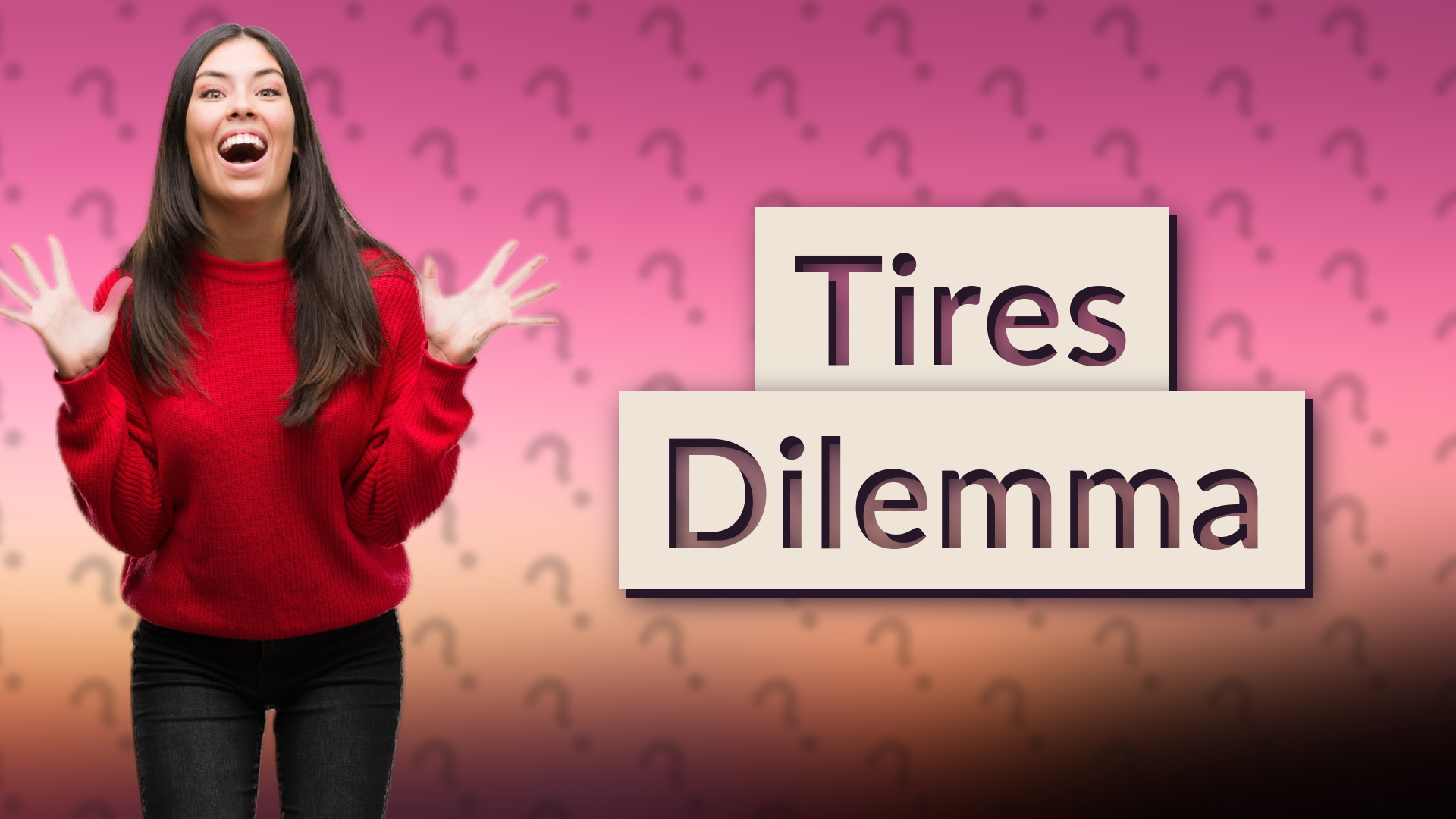 Tires Dilemma
