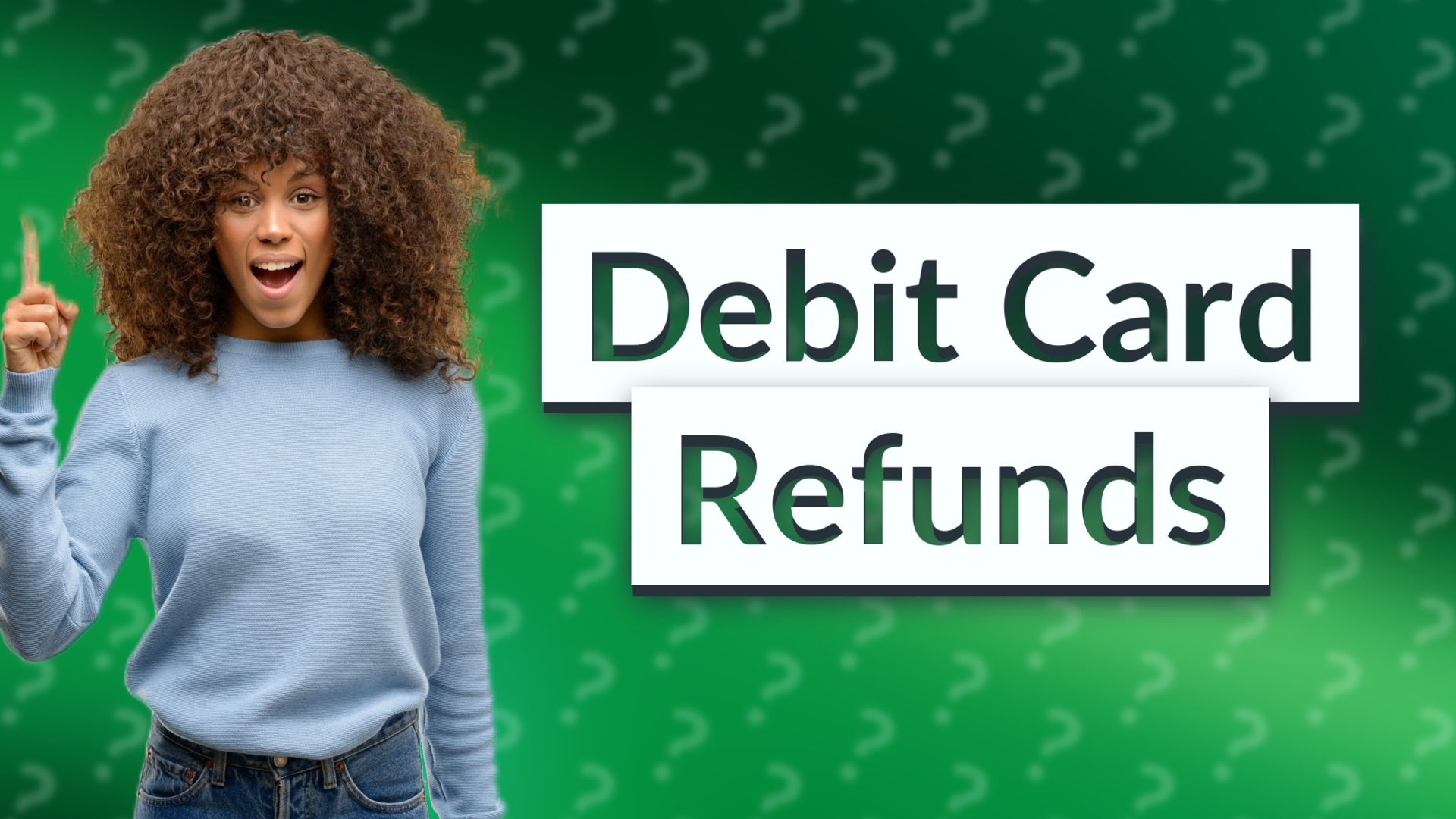 Debit Card Refunds