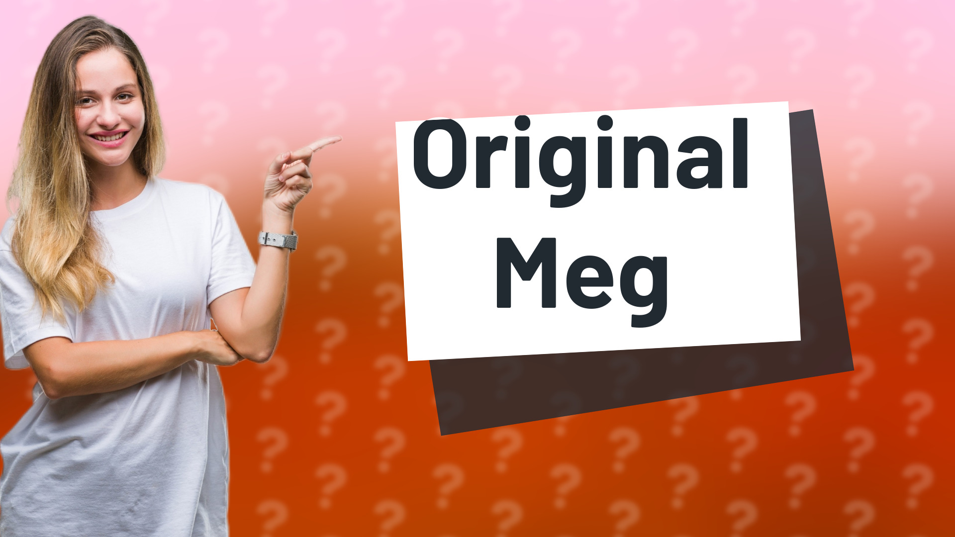 Original Meg