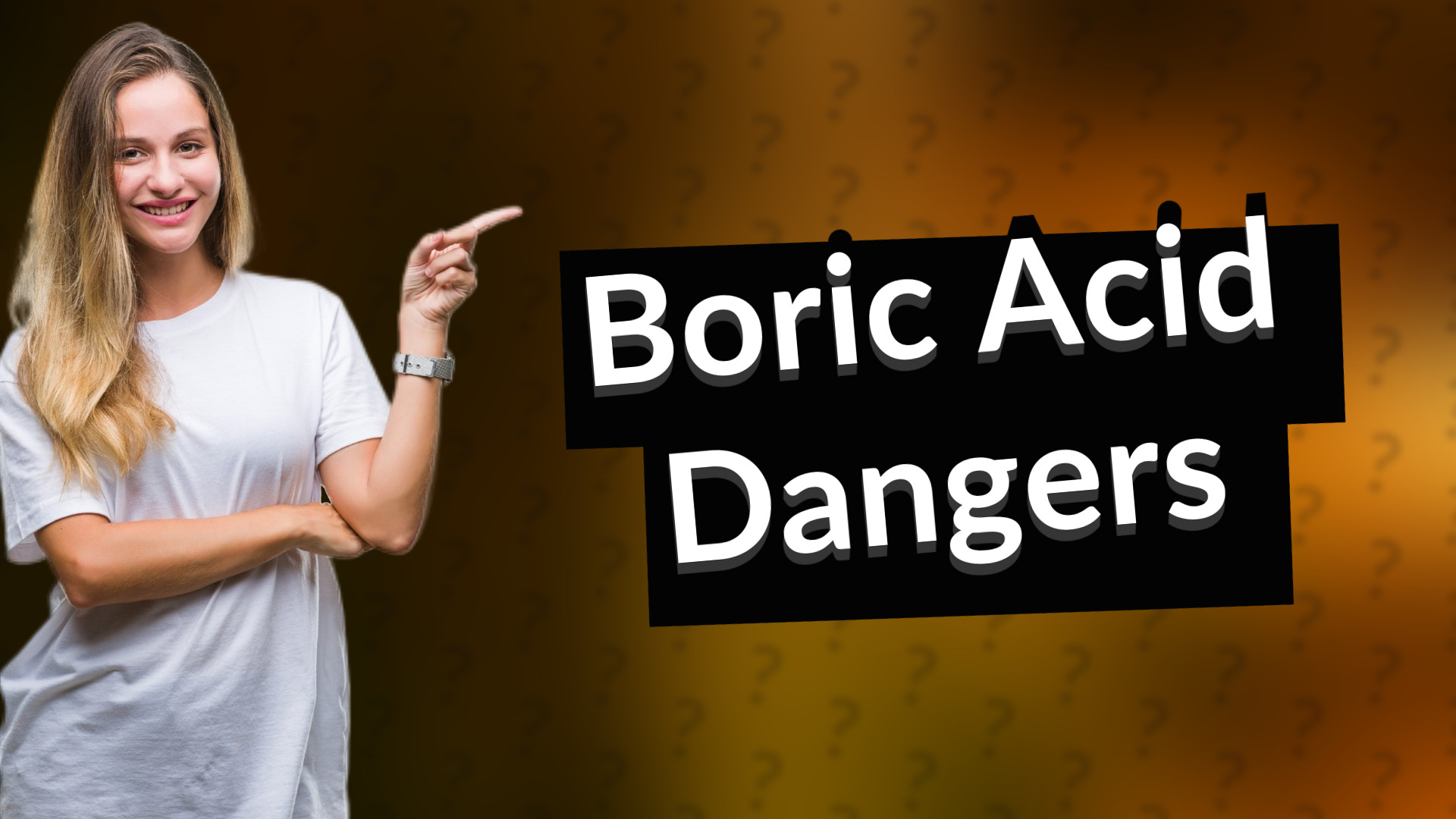 Boric Acid Dangers