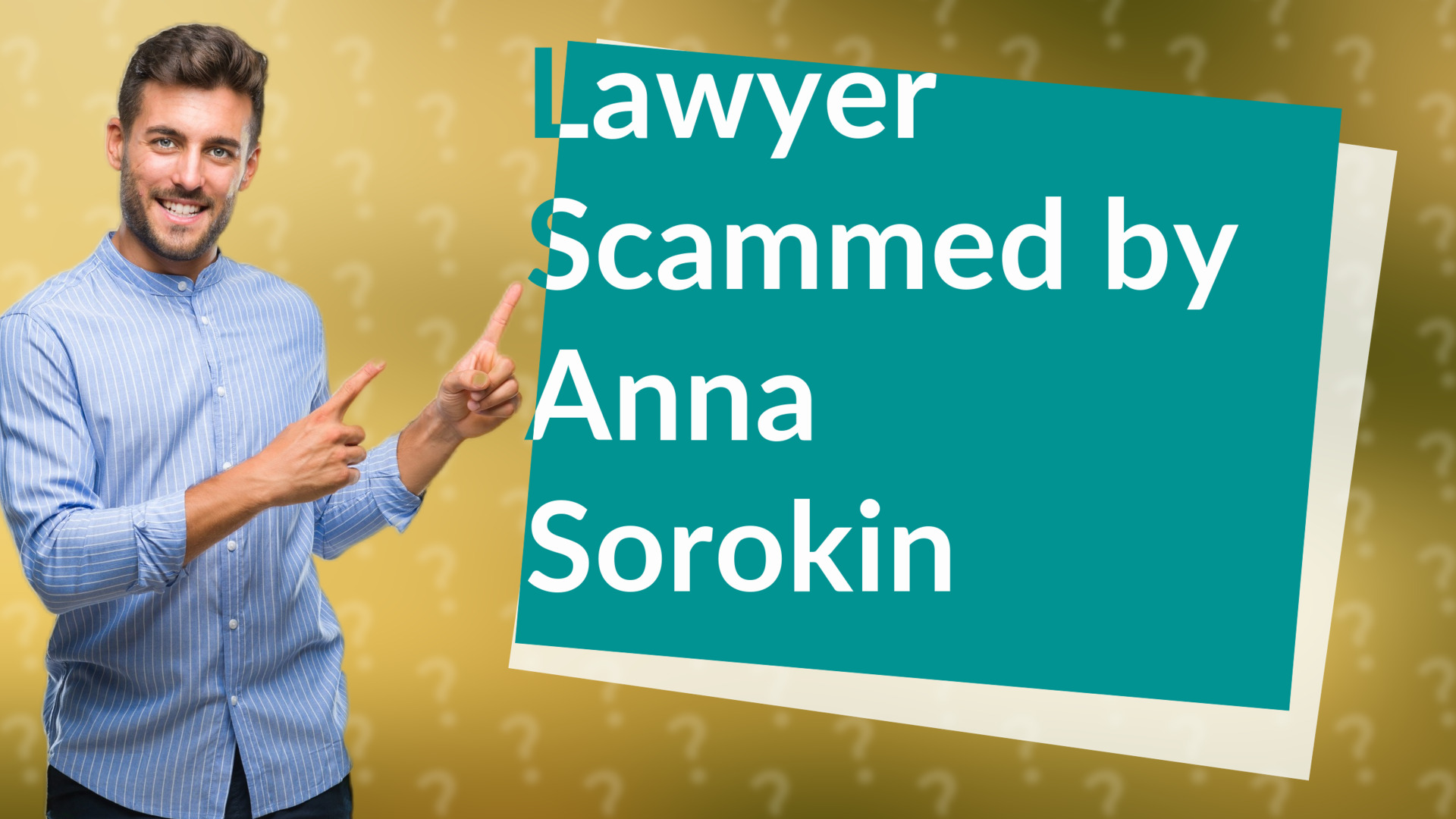 Lawyer Scammed by Anna Sorokin