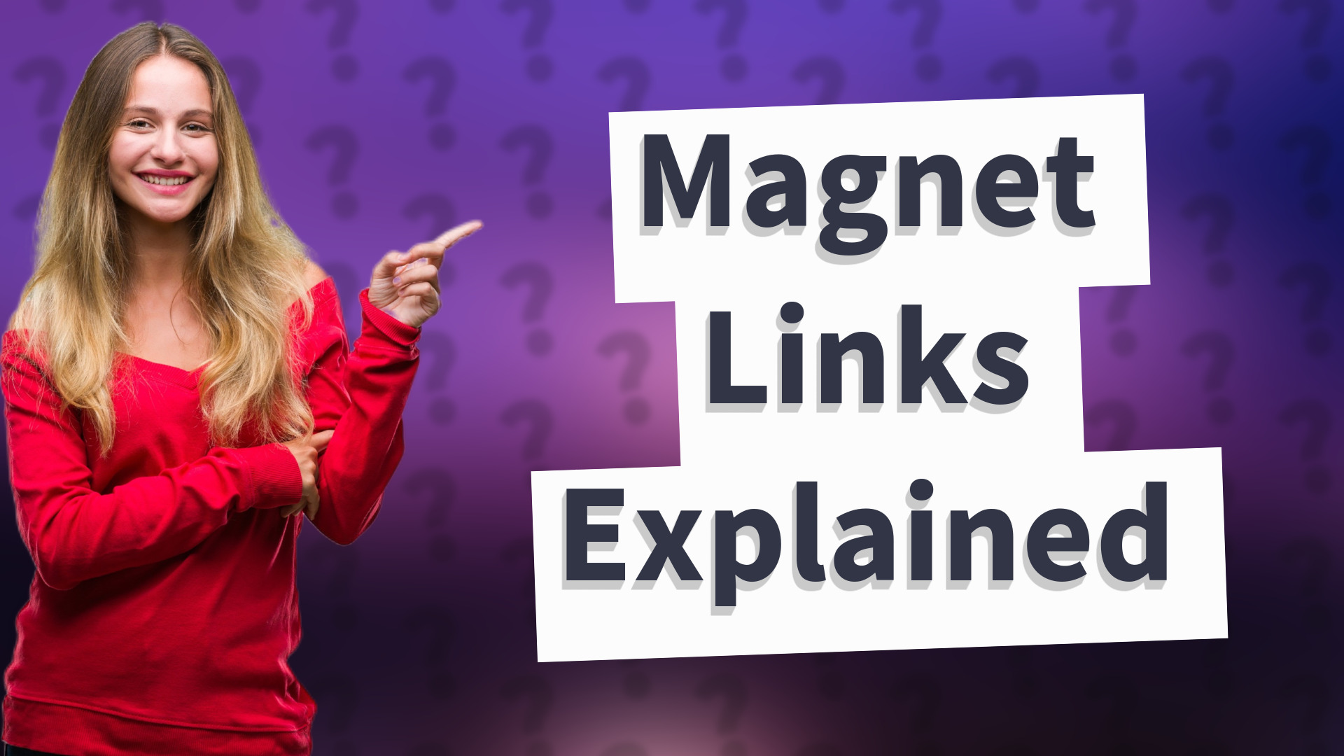 Magnet Links Explained