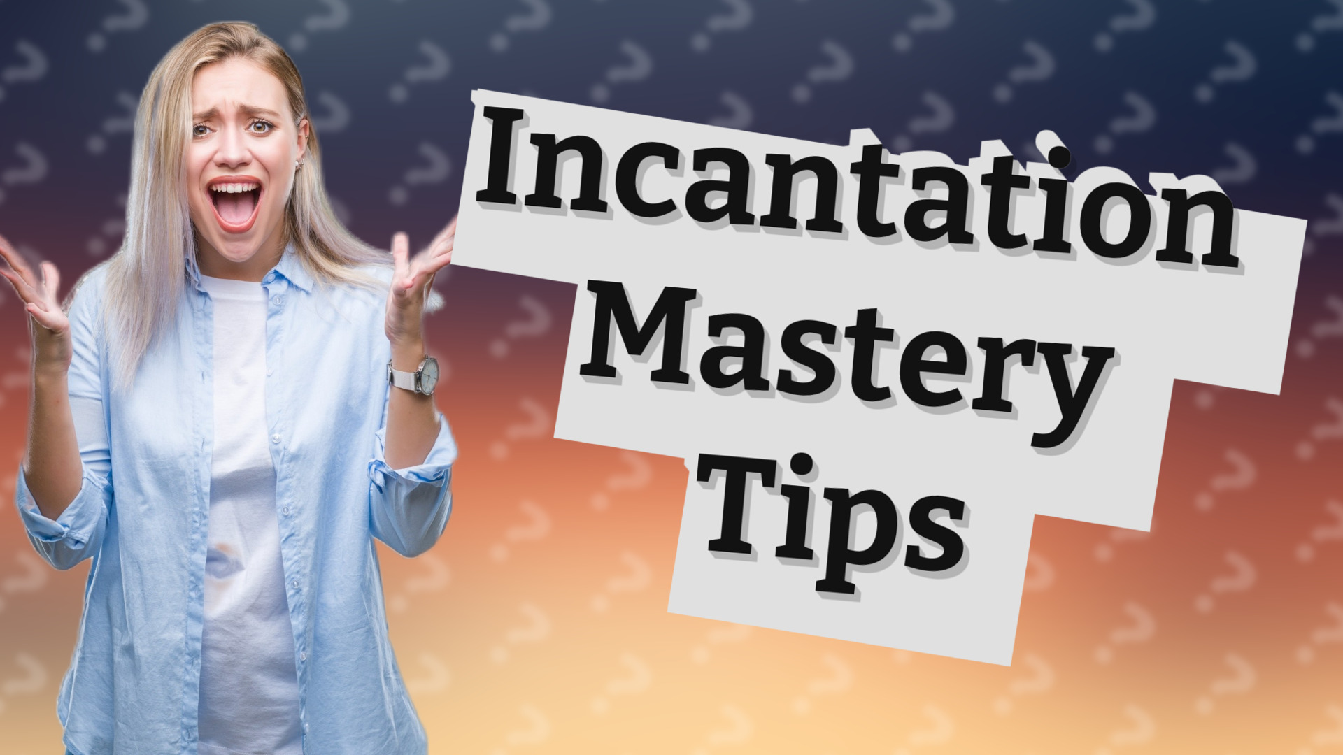 Incantation Mastery Tips
