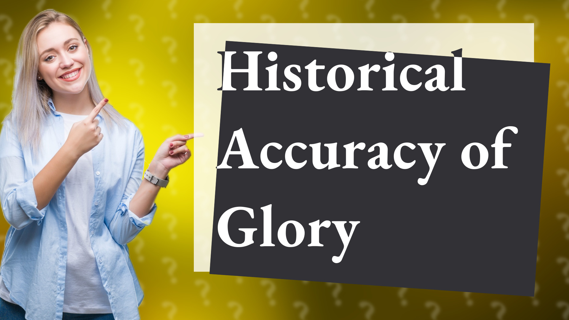 Historical Accuracy of Glory