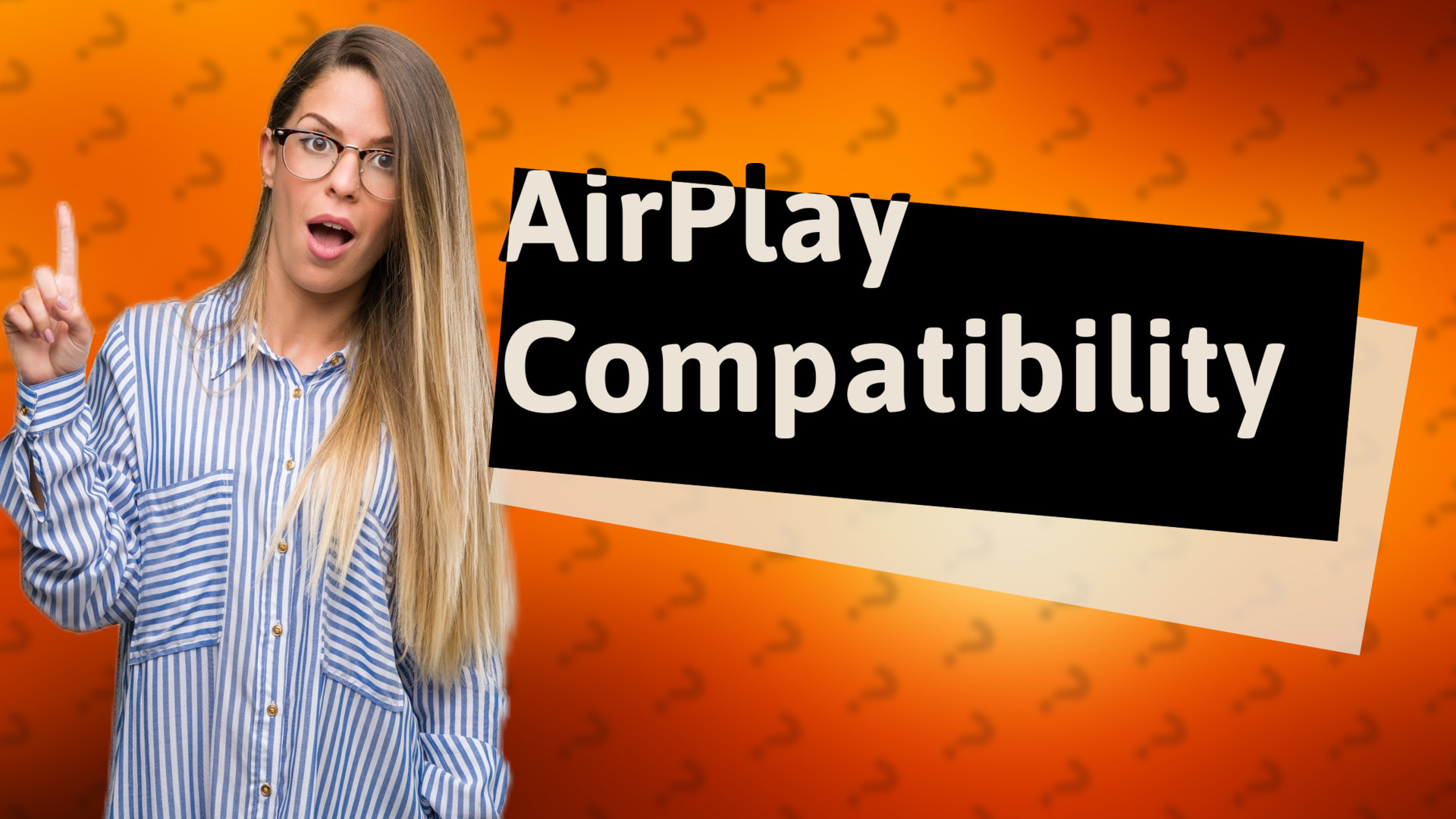 AirPlay Compatibility