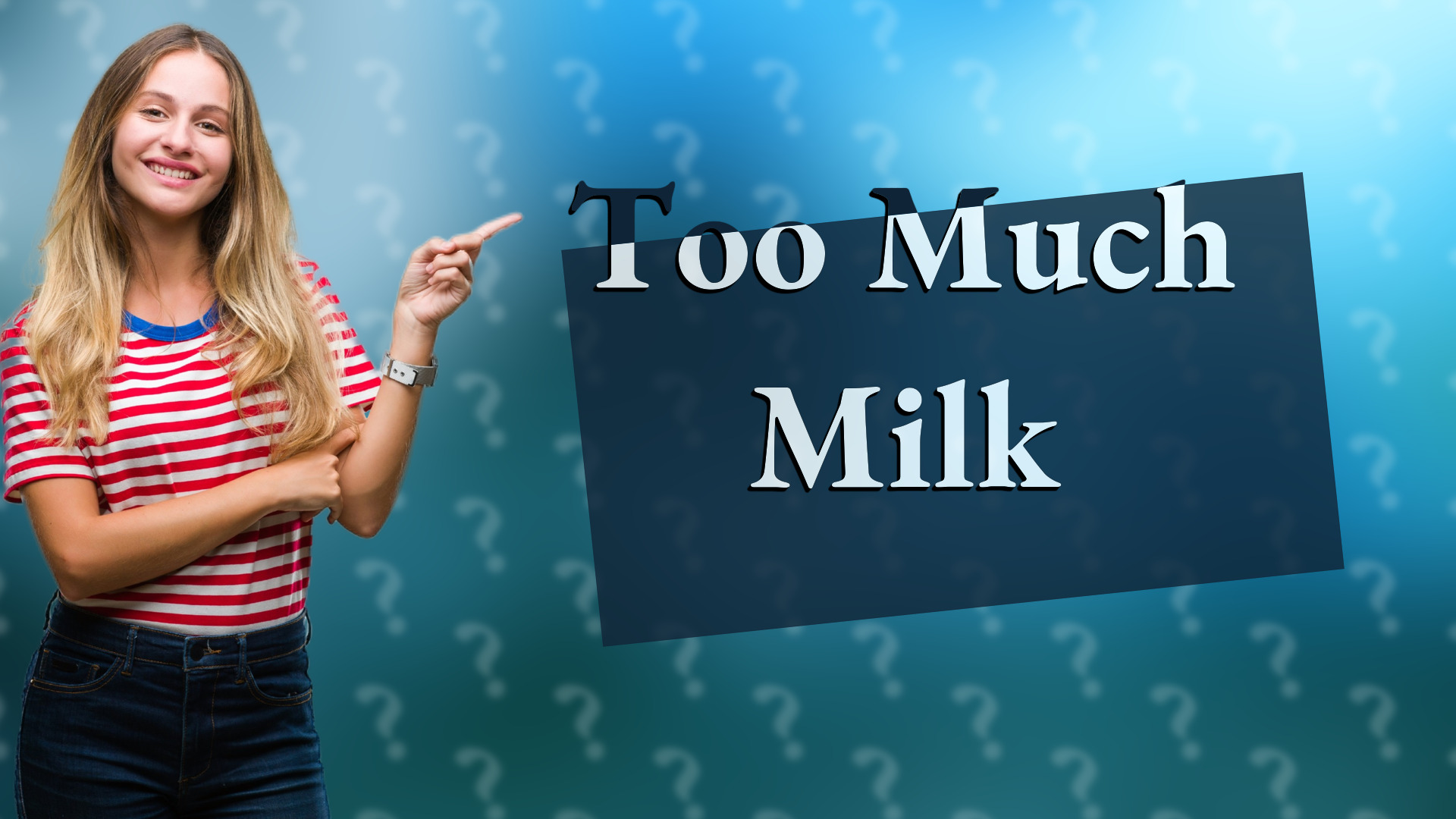 Too Much Milk