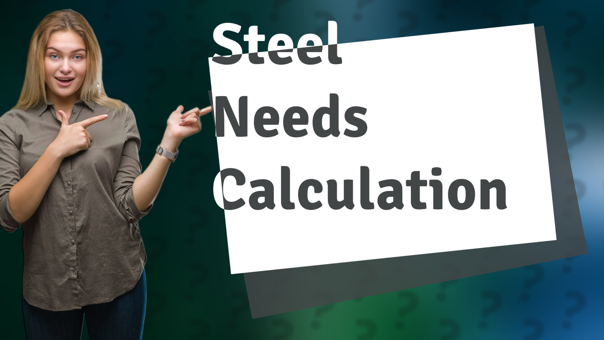 Steel Needs Calculation