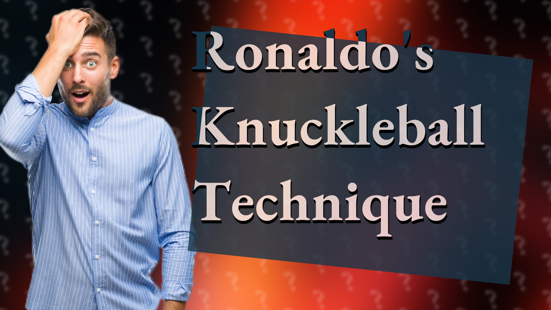 Ronaldo's Knuckleball Technique