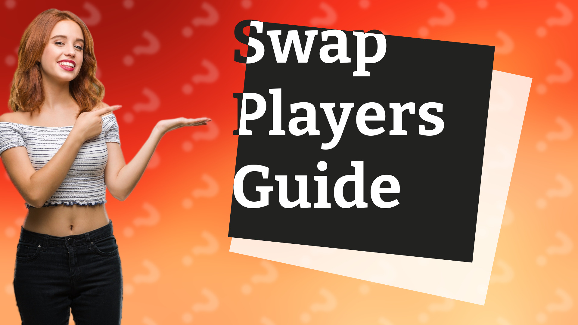 Swap Players Guide