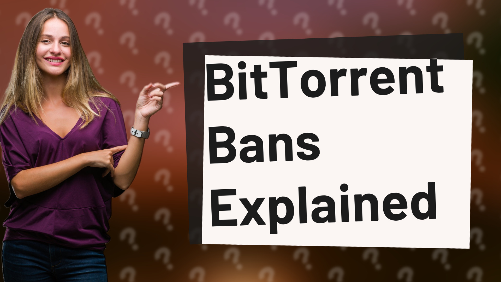 BitTorrent Bans Explained
