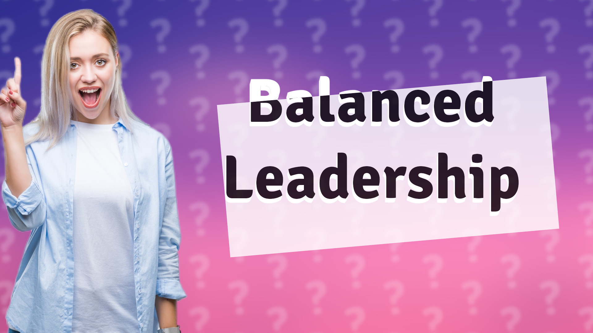 Balanced Leadership