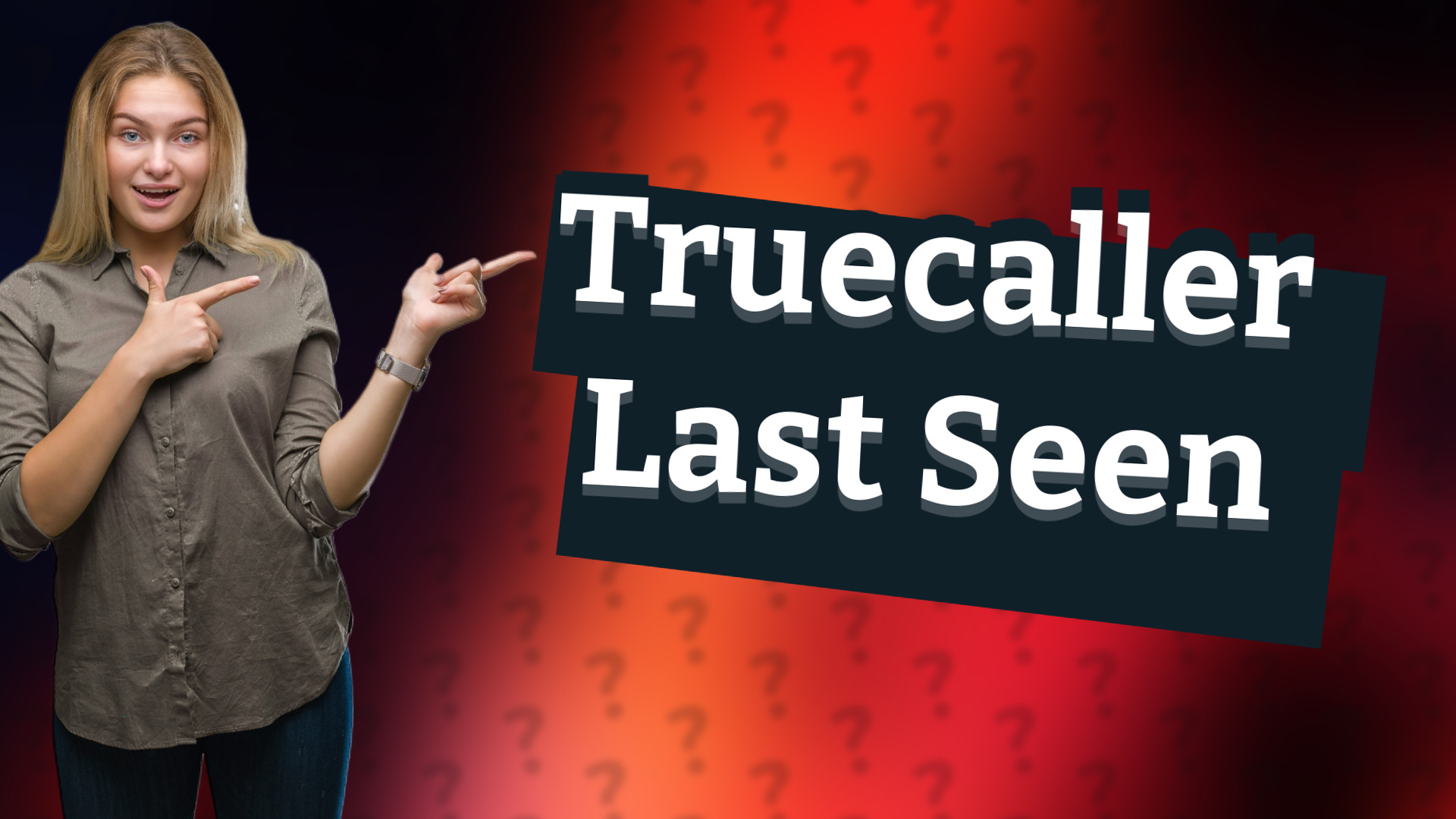 Truecaller Last Seen