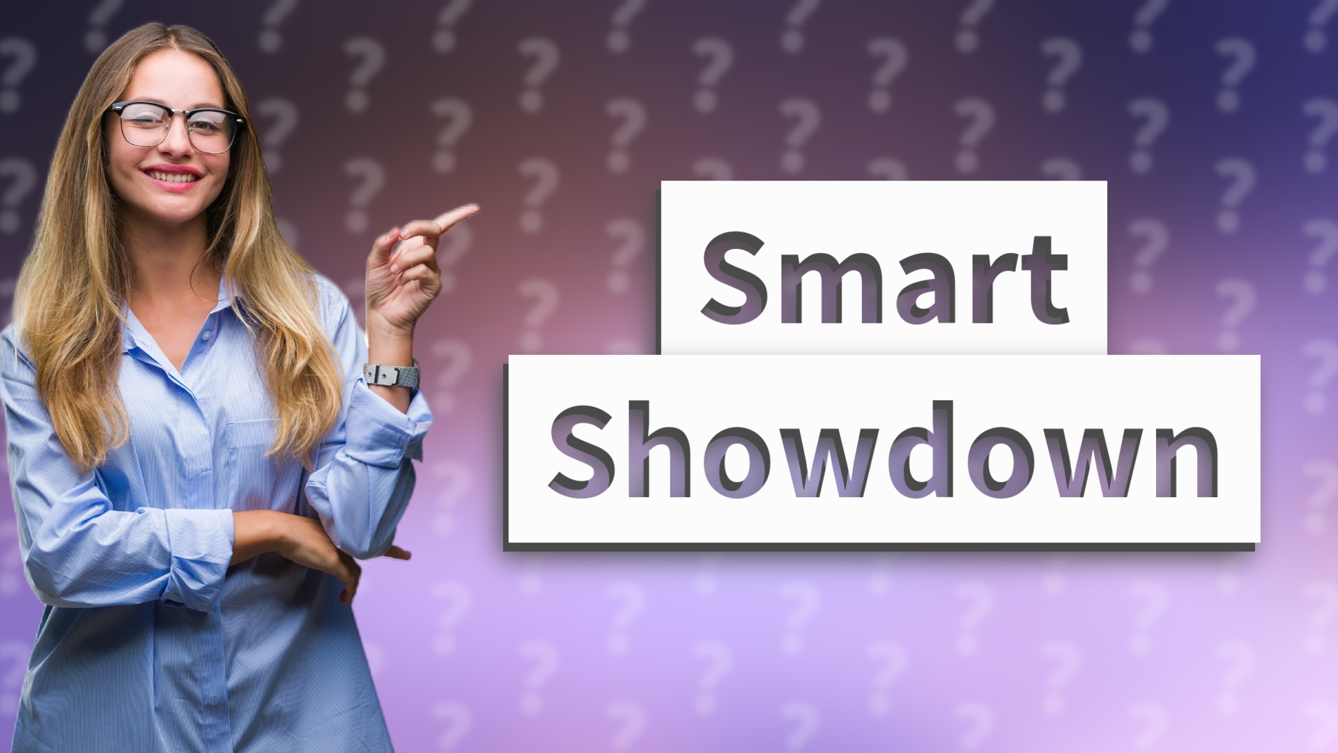 Smart Showdown