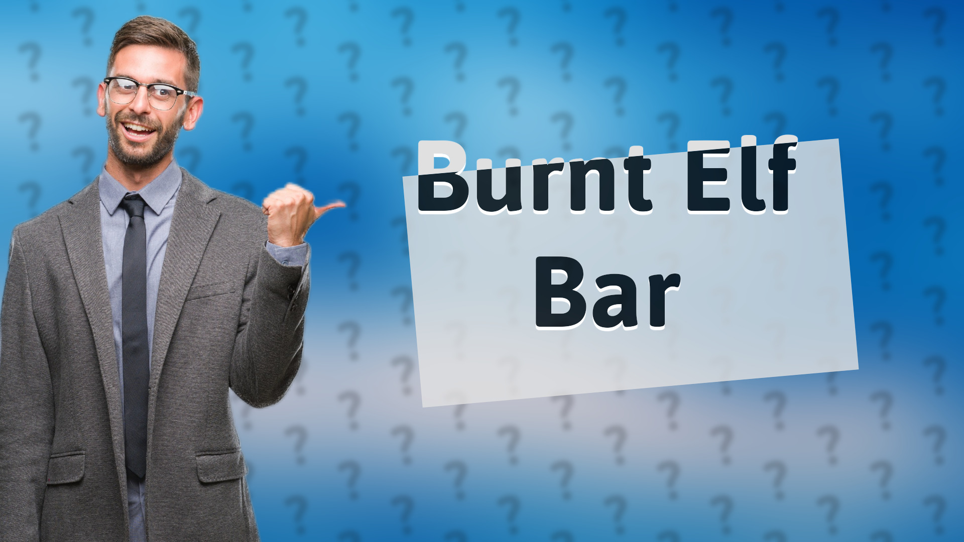 Burnt Elf Bar