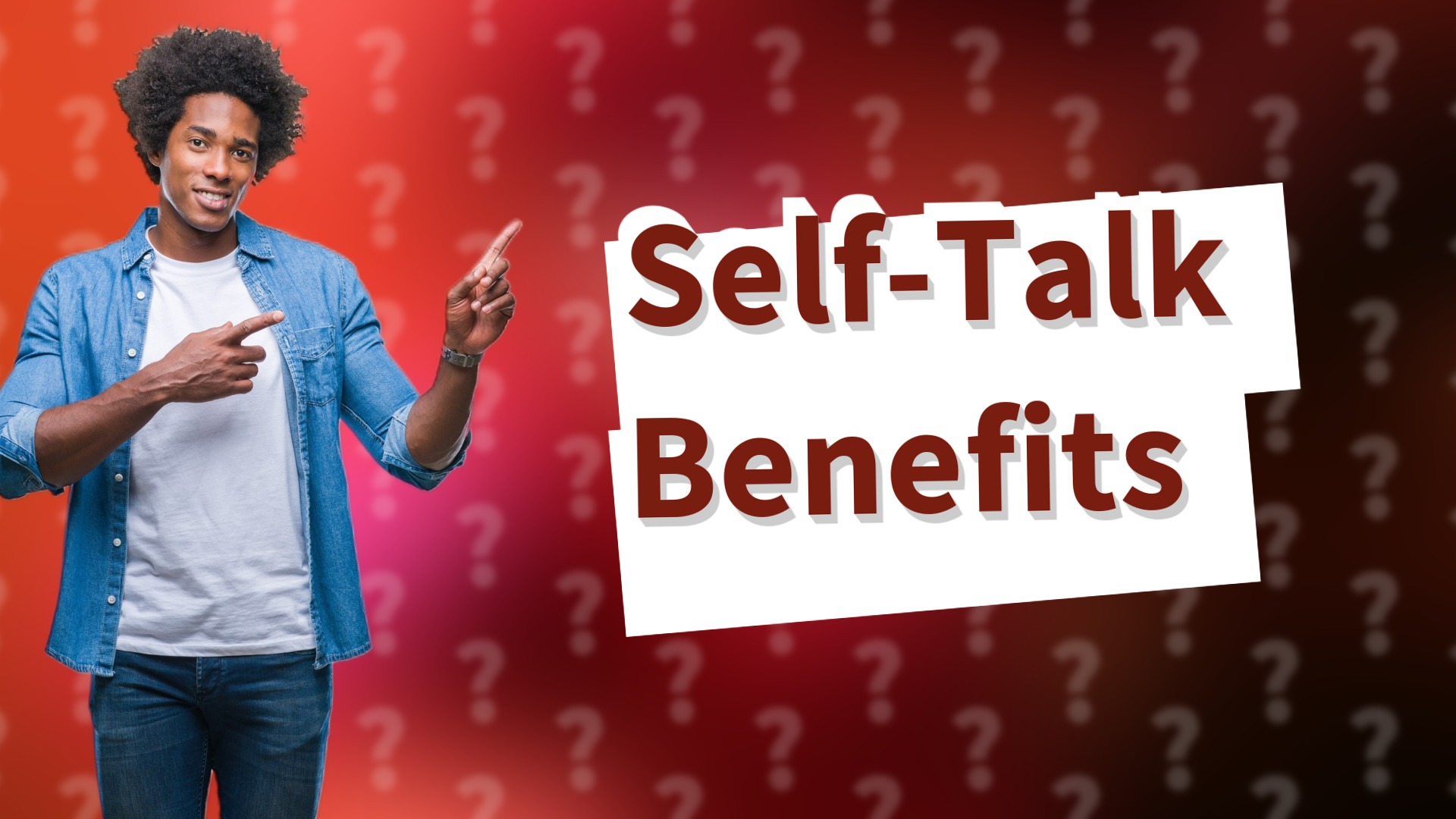 Self-Talk Benefits