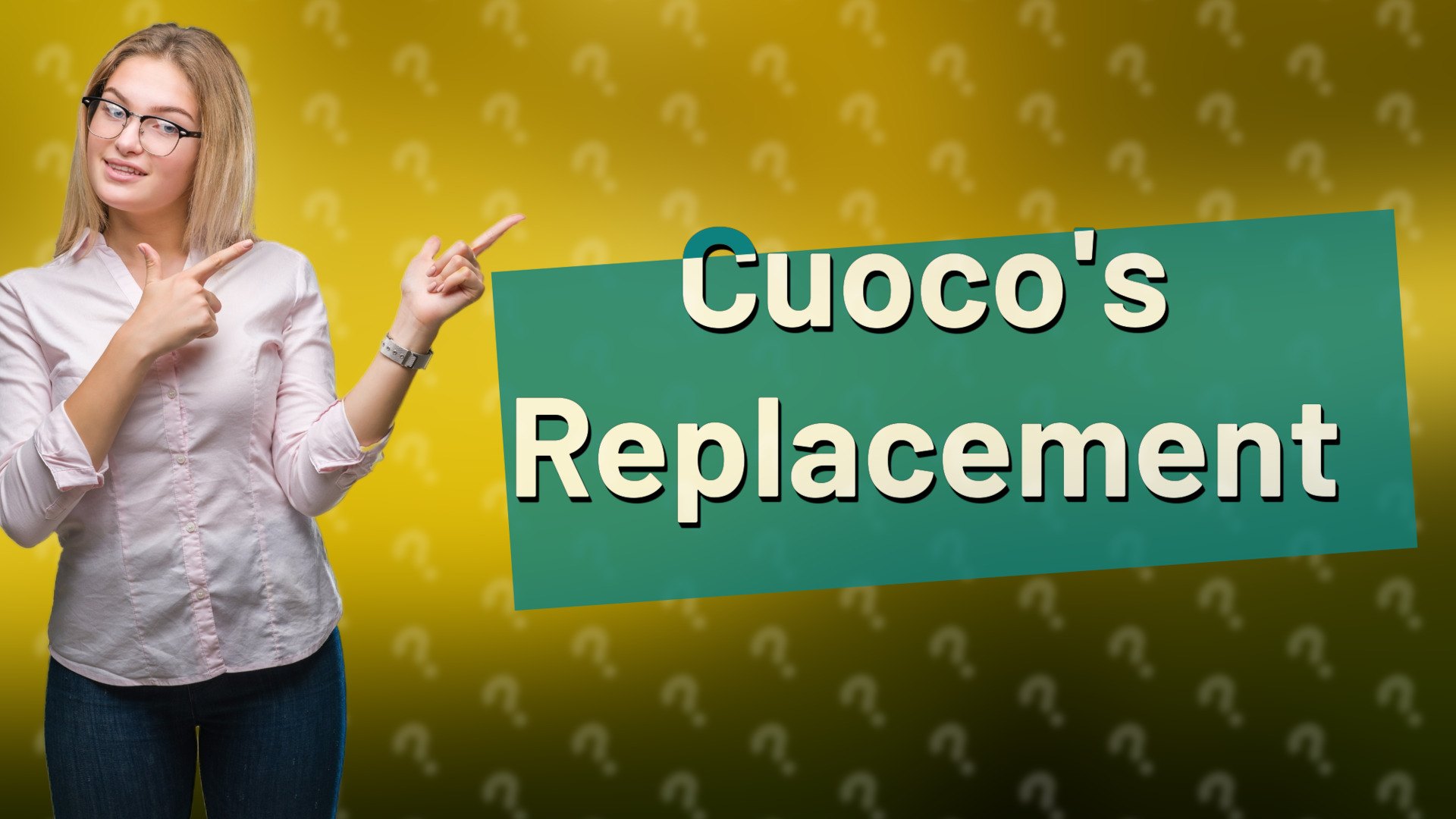Cuoco's Replacement