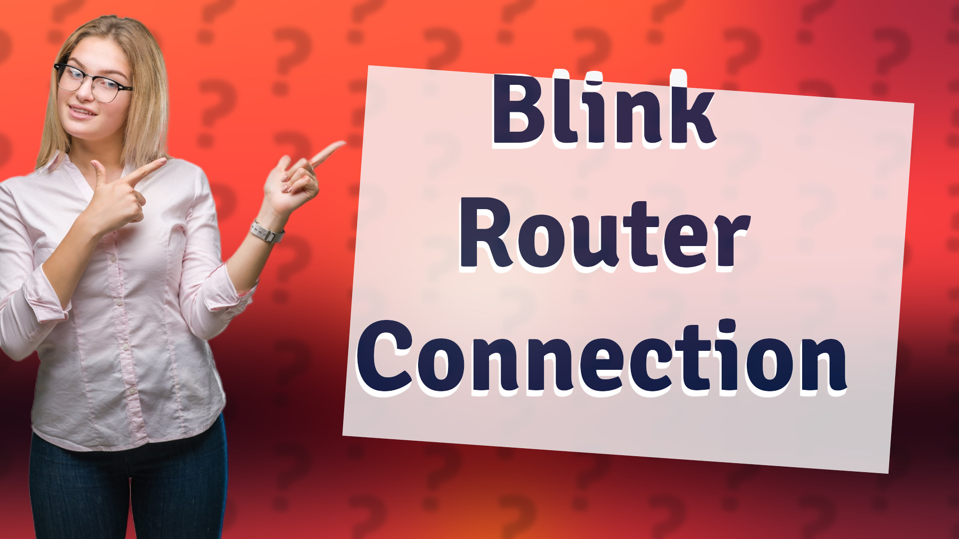 Blink Router Connection