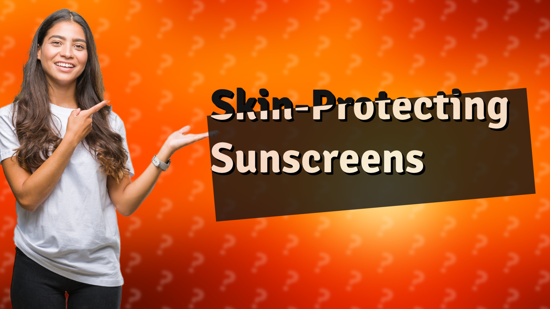 Skin-Protecting Sunscreens